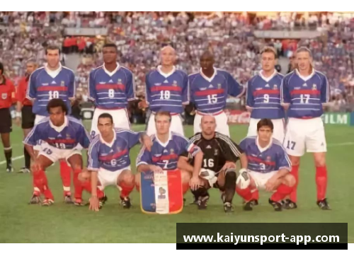 法国足球神话:世界杯冠军的传奇岁月 法国足球神话:世界杯冠军的传奇岁月